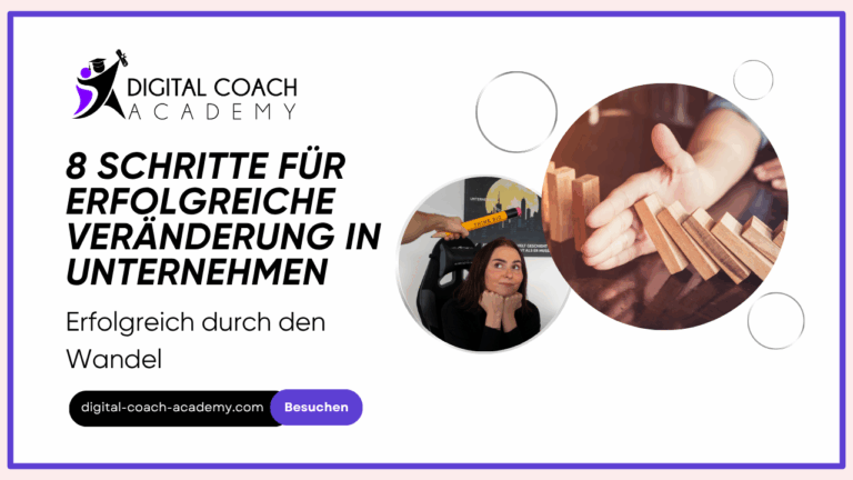 8 Schritte für erfolgreiche Veränderung in Unternehmen