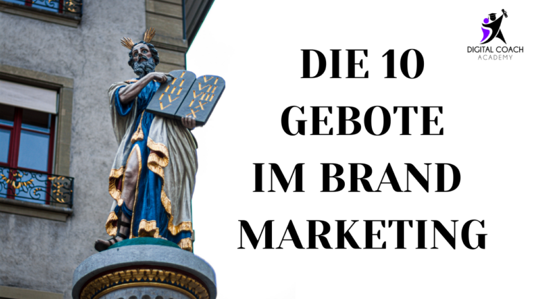 Die 10 Gebote im Brand Marketing