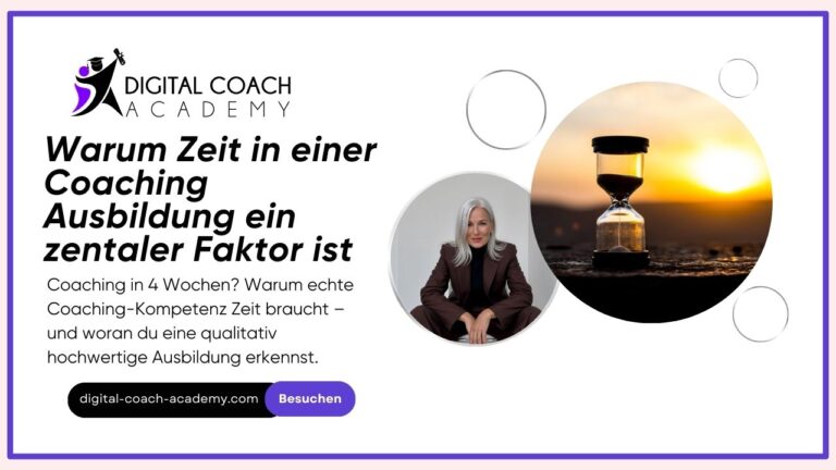 Warum Zeit in einer Coaching Ausbildung ein zentraler Faktor ist